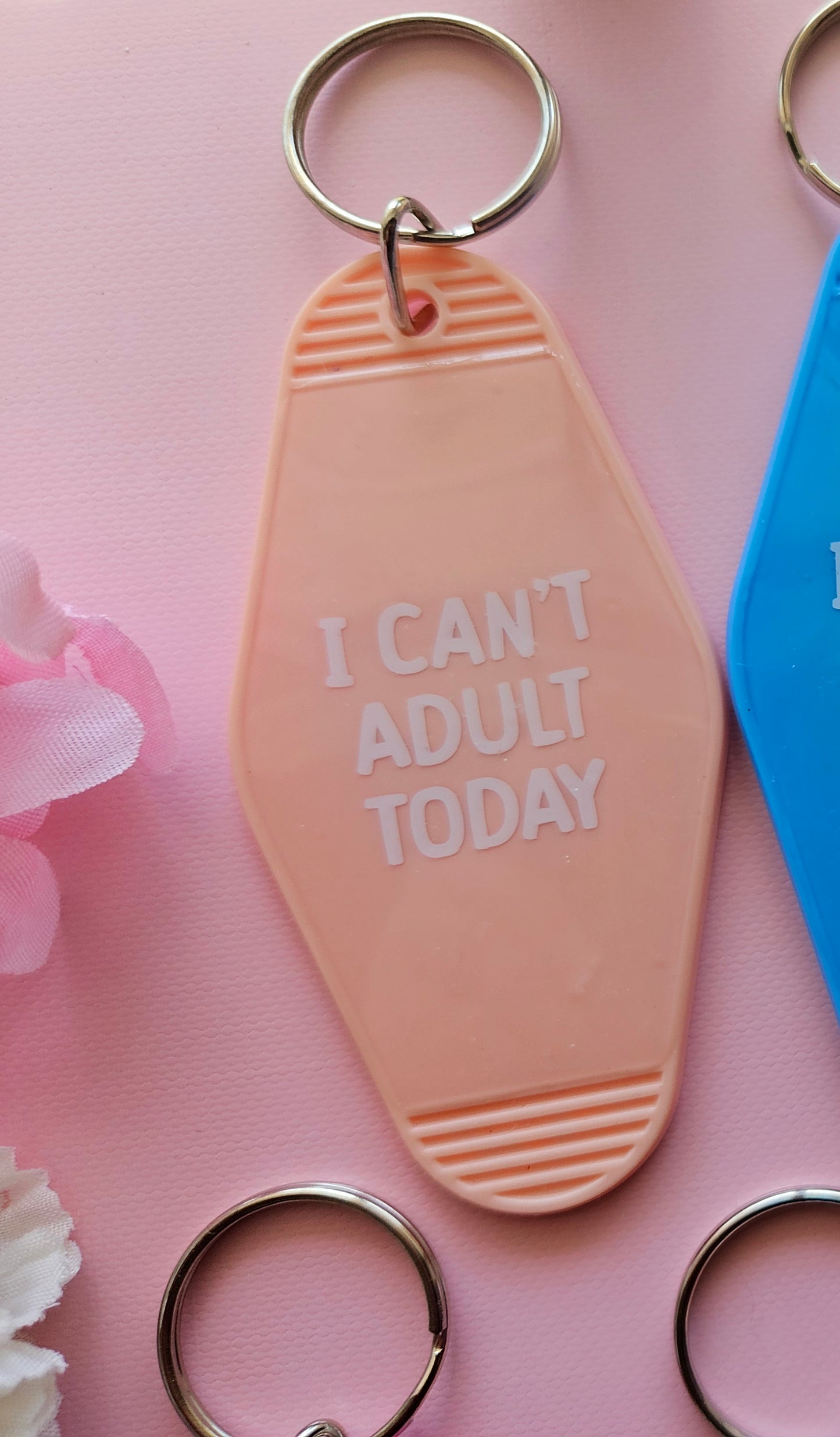 I Can't Adult Today Keychain